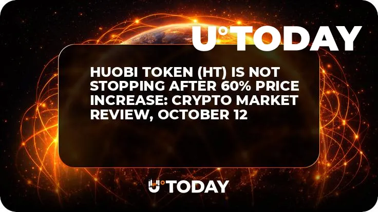 Huobi Token (HT) Is Not Stopping After 60% Price Increase: Crypto Market Review, October 12