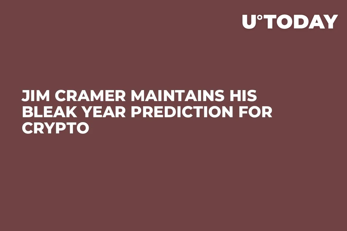 Jim Cramer Maintains His Bleak Year Prediction for Crypto