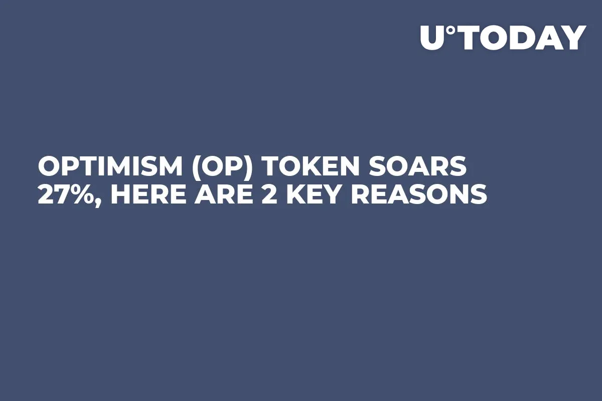 Optimism (OP) Token Soars 27%, Here Are 2 Key Reasons