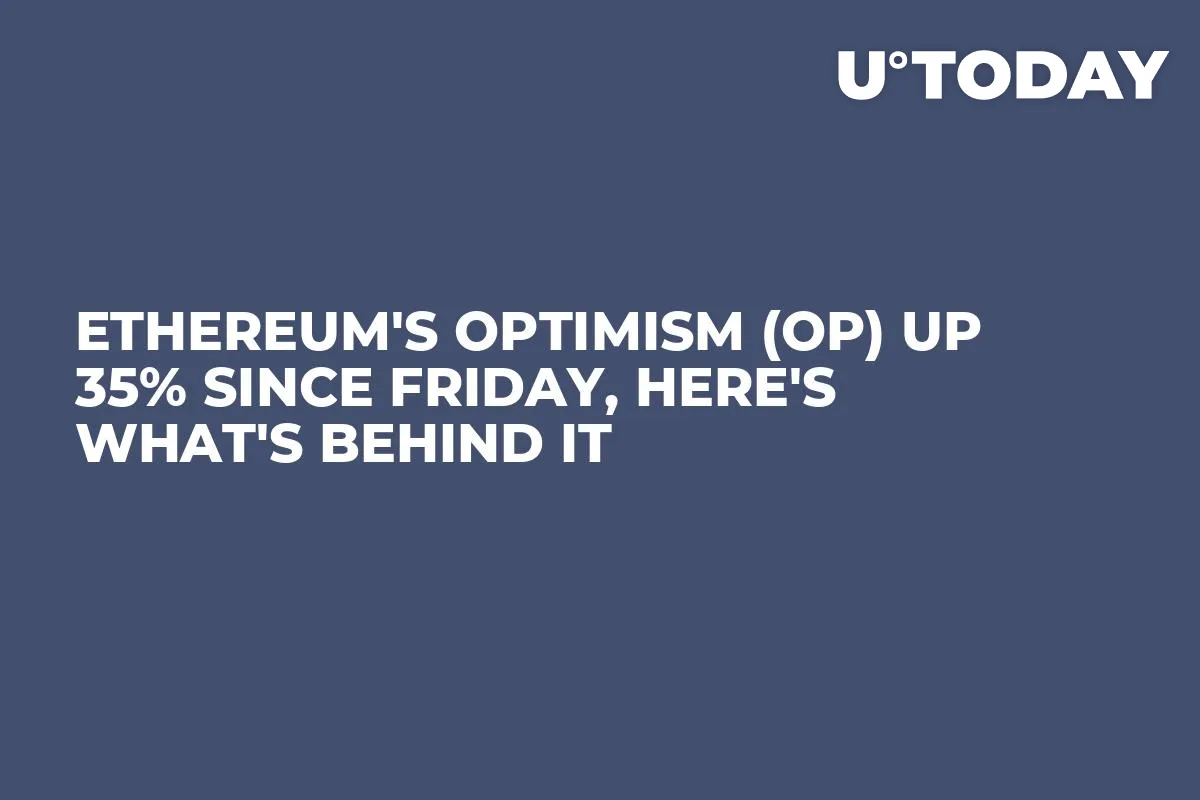 Ethereum's Optimism (OP) Up 35% Since Friday, Here's What's Behind It