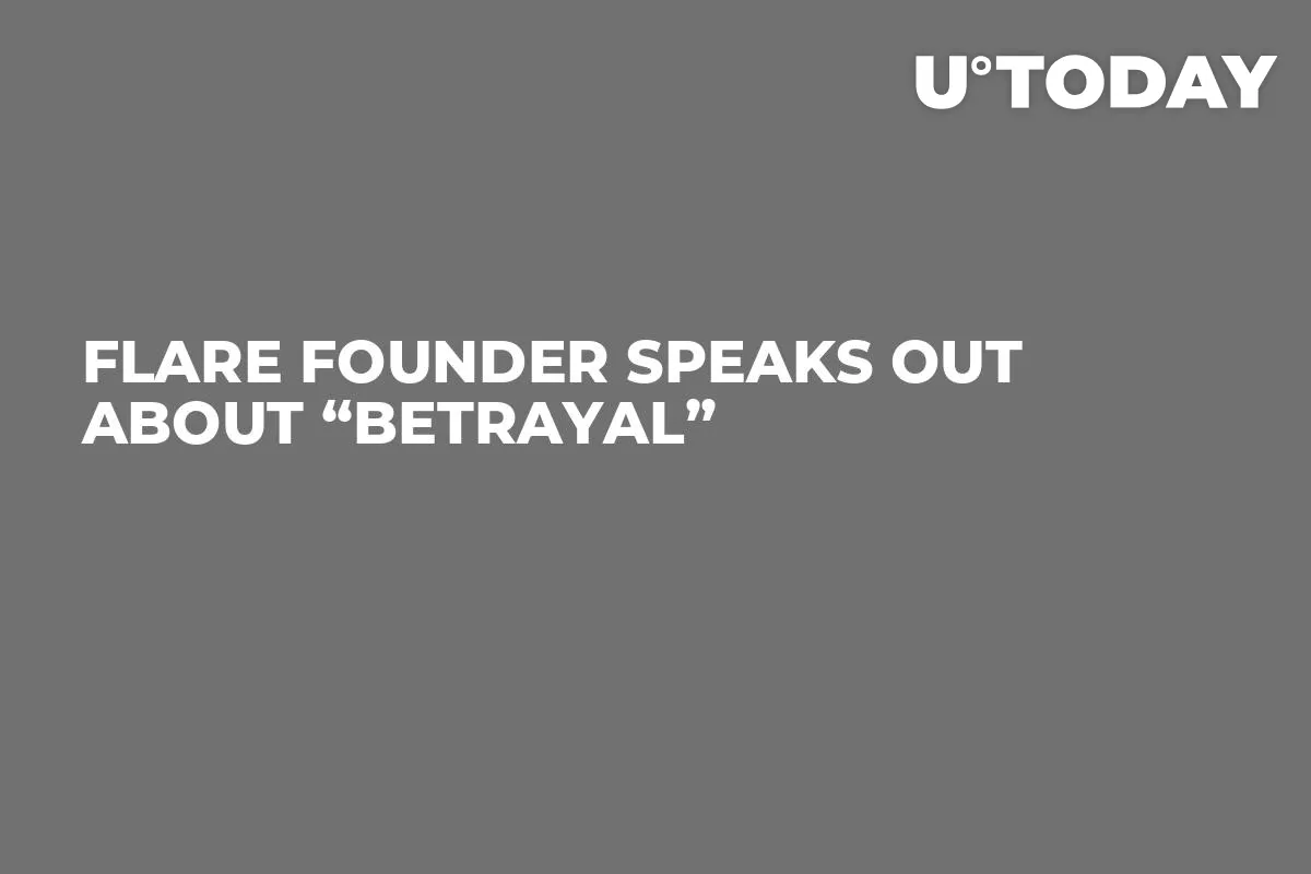 Flare Founder Speaks Out About “Betrayal” 