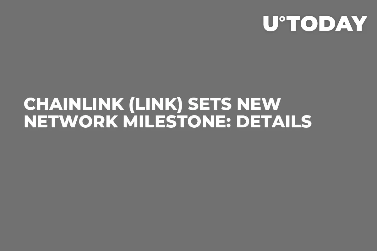 Chainlink (LINK) Sets New Network Milestone: Details