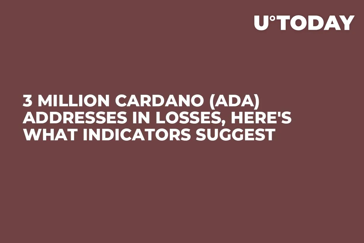 3 Million Cardano (ADA) Addresses in Losses, Here's What Indicators Suggest
