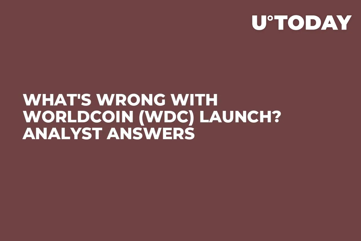 What's Wrong With Worldcoin (WDC) Launch? Analyst Answers