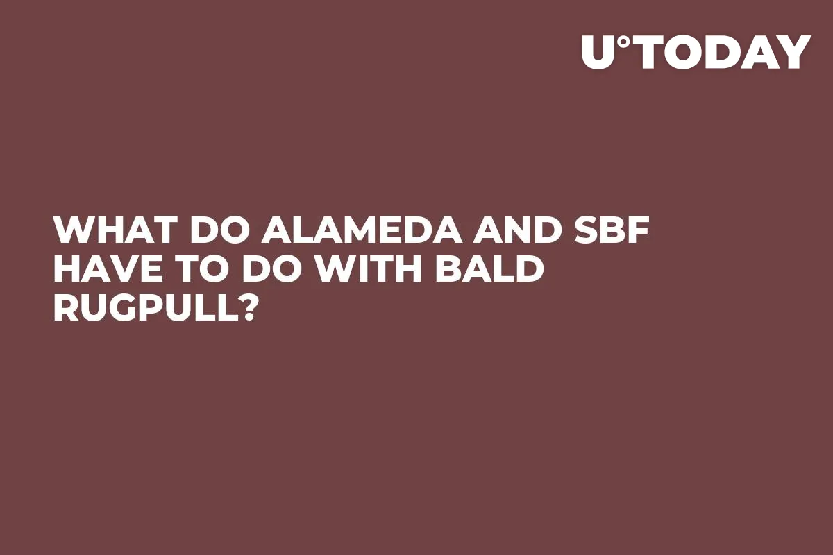 What Do Alameda and SBF Have to Do With BALD Rugpull?