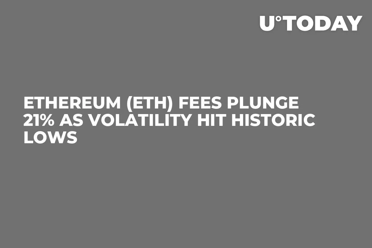 Ethereum (ETH) Fees Plunge 21% as Volatility Hit Historic Lows