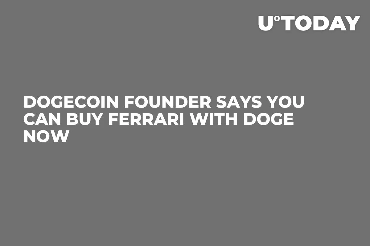 Dogecoin Founder Says You Can Buy Ferrari with DOGE Now