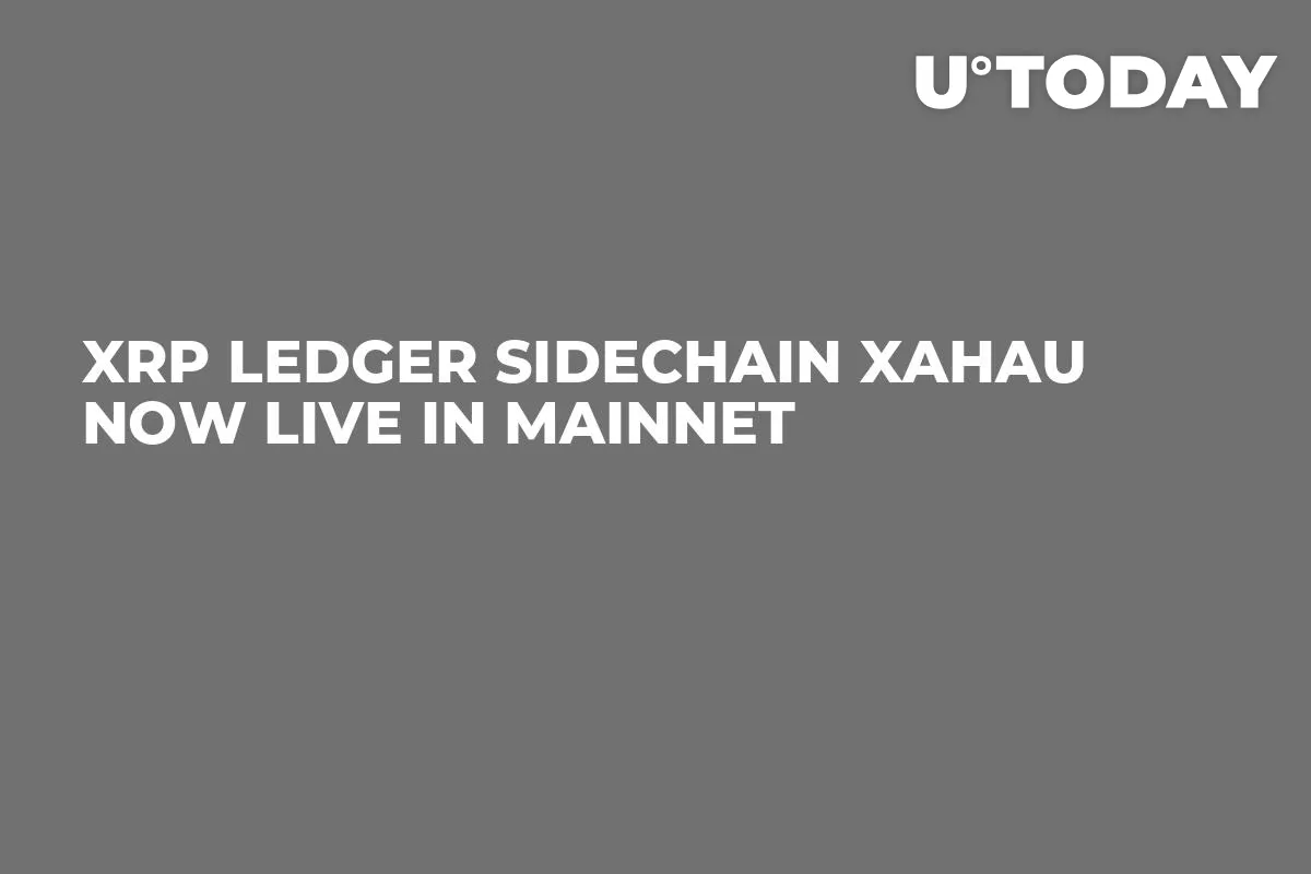 XRP Ledger Sidechain Xahau Now Live in Mainnet