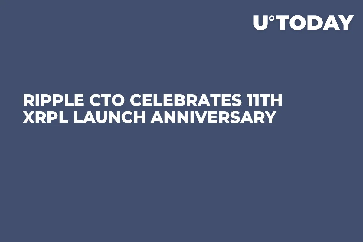Ripple CTO Celebrates 11th XRPL Launch Anniversary