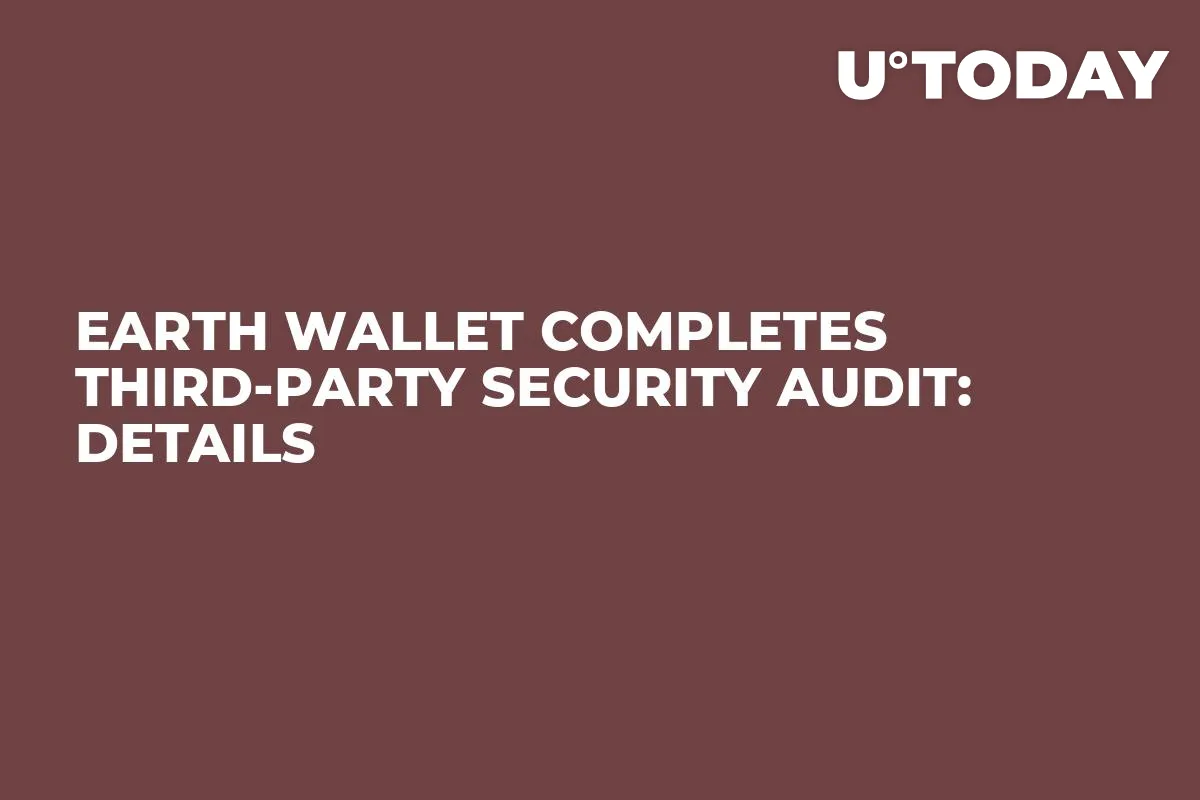 Earth Wallet Completes Third-Party Security Audit: Details
