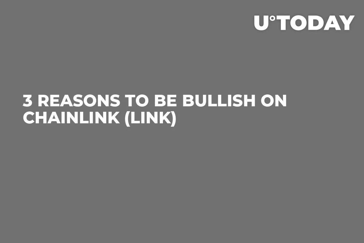 3 Reasons to Be Bullish on Chainlink (LINK)