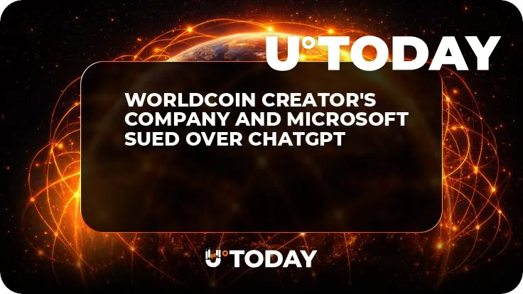 Worldcoin Creator's Company and Microsoft Sued Over ChatGPT