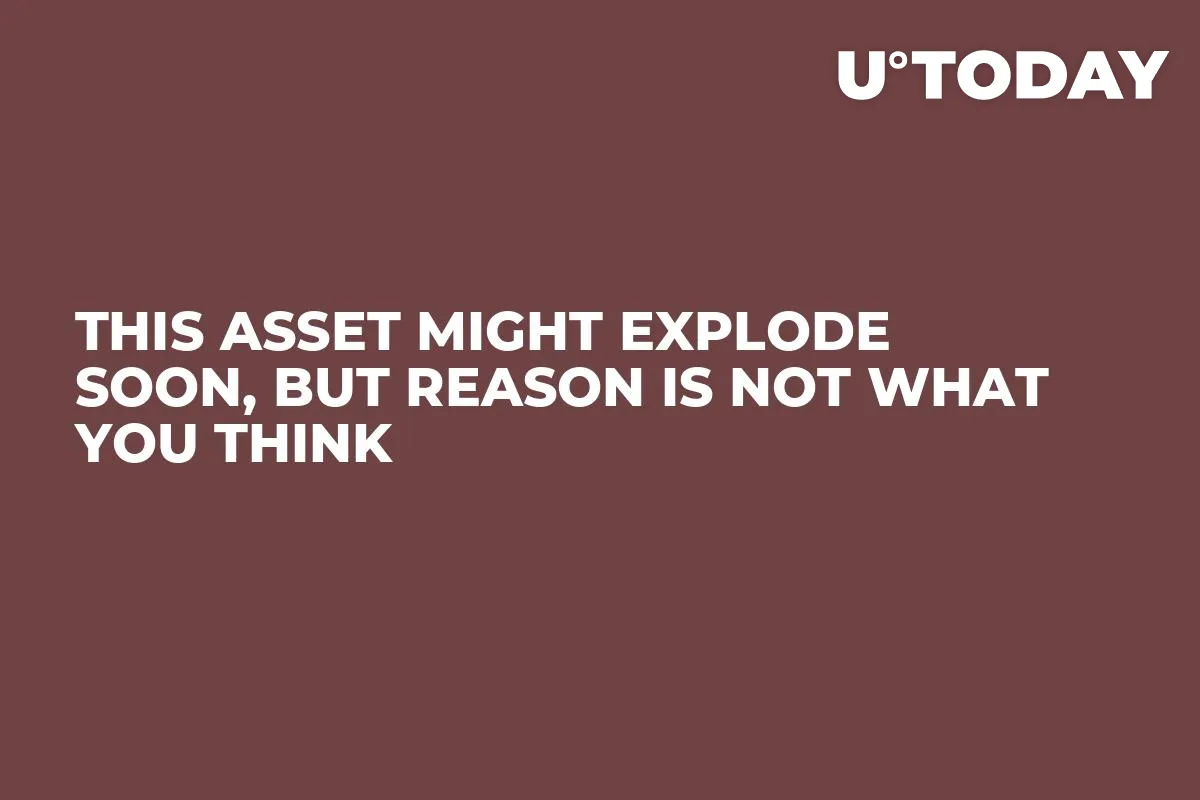 This Asset Might Explode Soon, But Reason Is Not What You Think