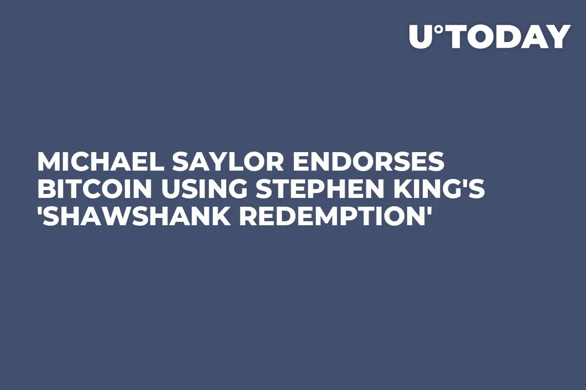 Michael Saylor Endorses Bitcoin Using Stephen King's 'Shawshank Redemption'