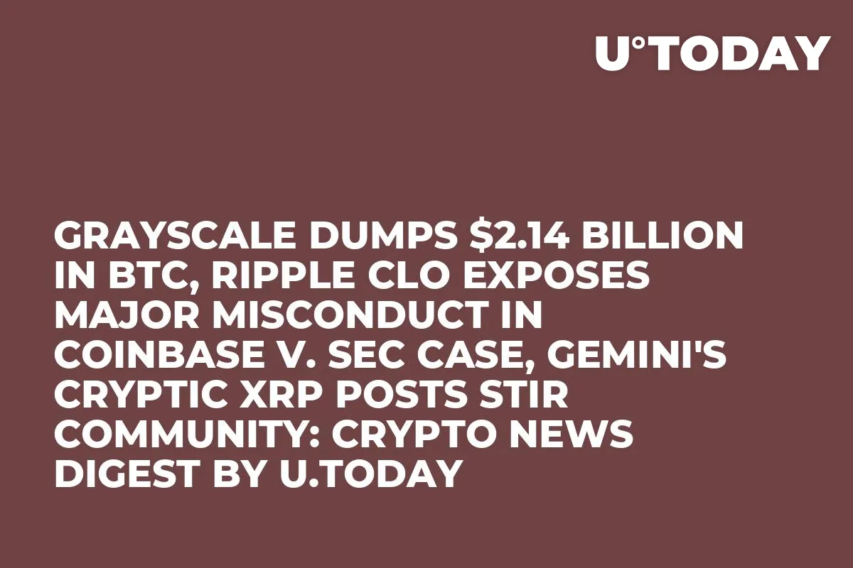 Grayscale Dumps $2.14 Billion in BTC, Ripple CLO Exposes Major Misconduct in Coinbase v. SEC Case, Gemini's Cryptic XRP Posts Stir Community: Crypto News Digest by InkByte