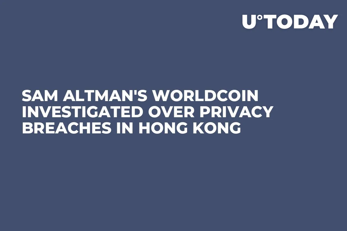Sam Altman's Worldcoin Investigated Over Privacy Breaches in Hong Kong