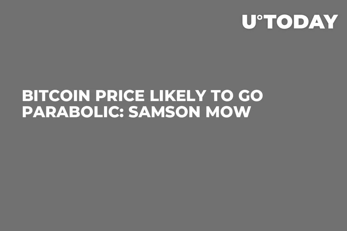 Bitcoin Price Likely to Go Parabolic: Samson Mow