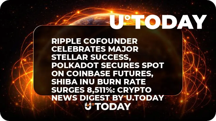 Ripple Cofounder Celebrates Major Stellar Success, Polkadot Secures Spot on Coinbase Futures, Shiba Inu Burn Rate Surges 8,511%: Crypto News Digest by InkByte