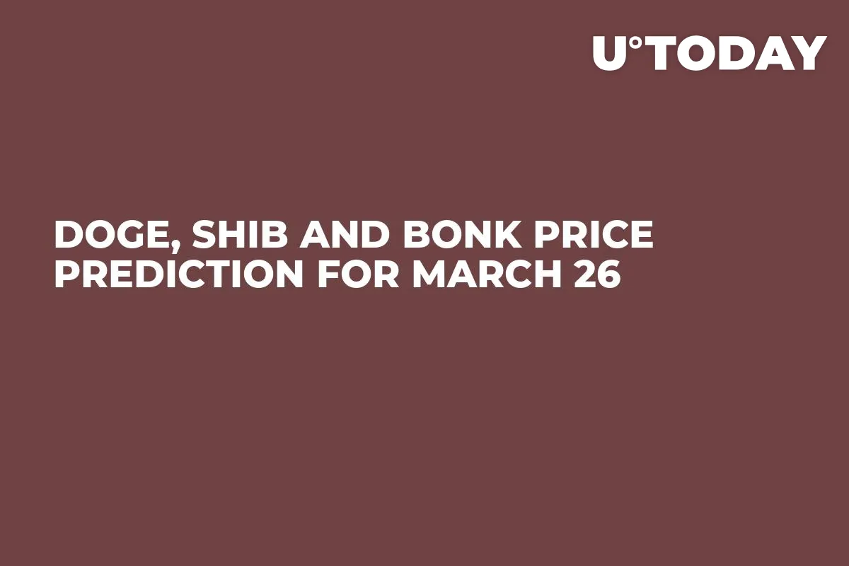 DOGE, SHIB and BONK Price Prediction for March 26
