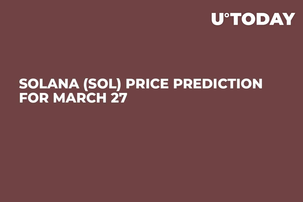 Solana (SOL) Price Prediction for March 27