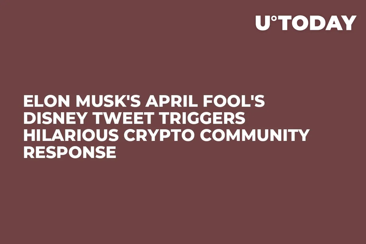 Elon Musk's April Fool's Disney Tweet Triggers Hilarious Crypto Community Response