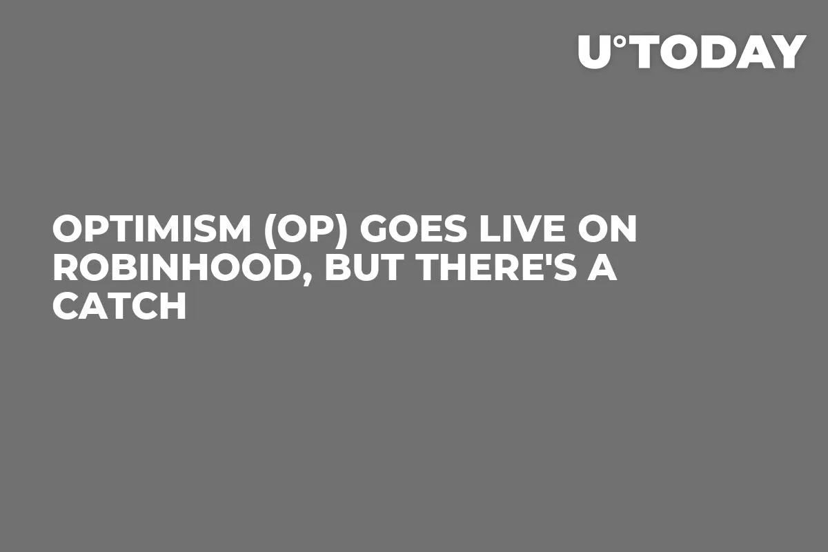 Optimism (OP) Goes Live on Robinhood, But There's a Catch