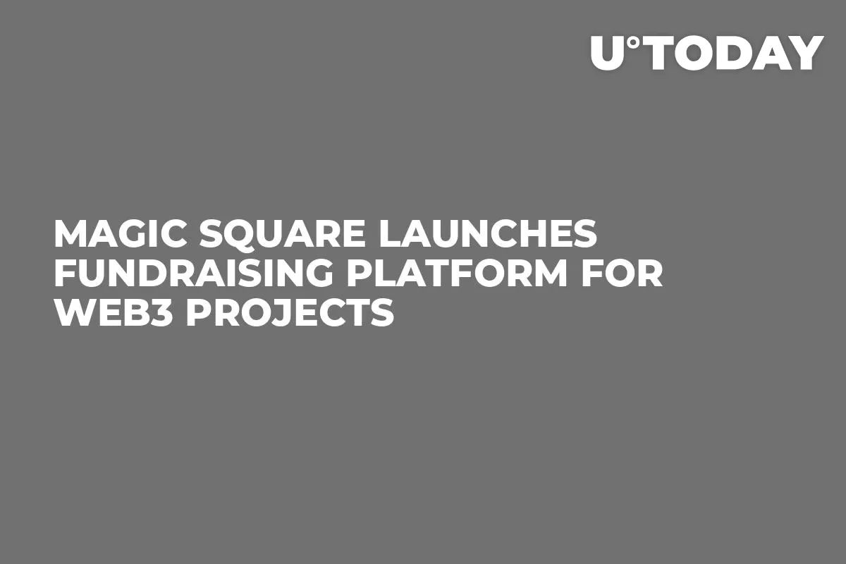 Magic Square Launches Fundraising Platform for Web3 Projects