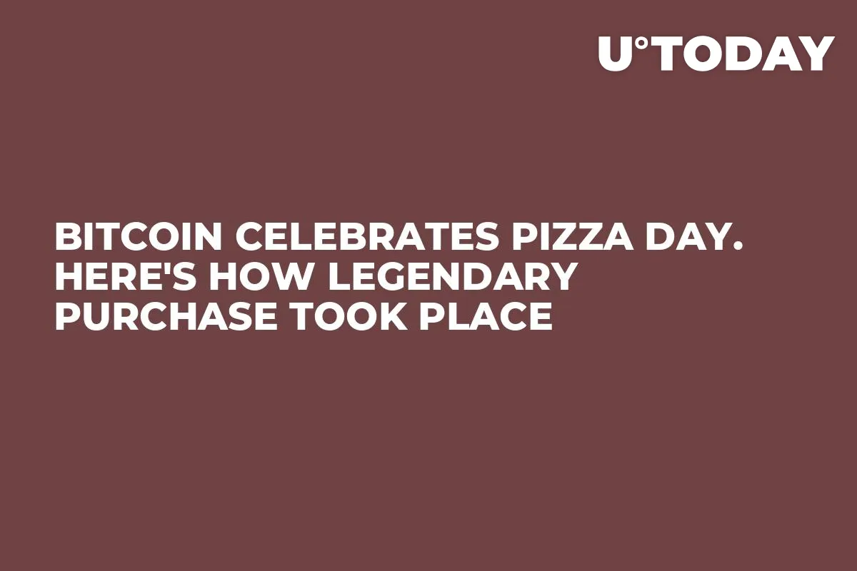 Bitcoin Celebrates Pizza Day. Here's How Legendary Purchase Took Place