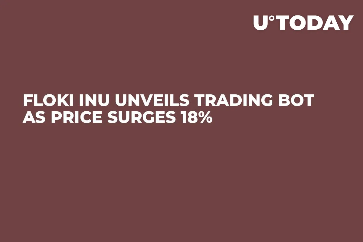 Floki Inu Unveils Trading Bot as Price Surges 18% 
