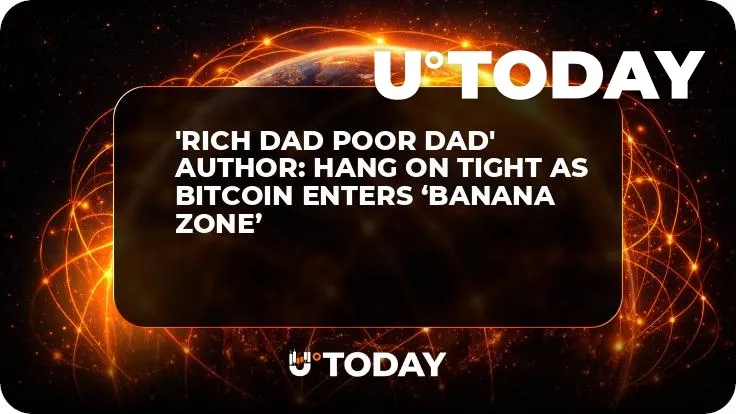 'Rich Dad Poor Dad' Author: Hang On Tight As Bitcoin Enters ‘Banana Zone’