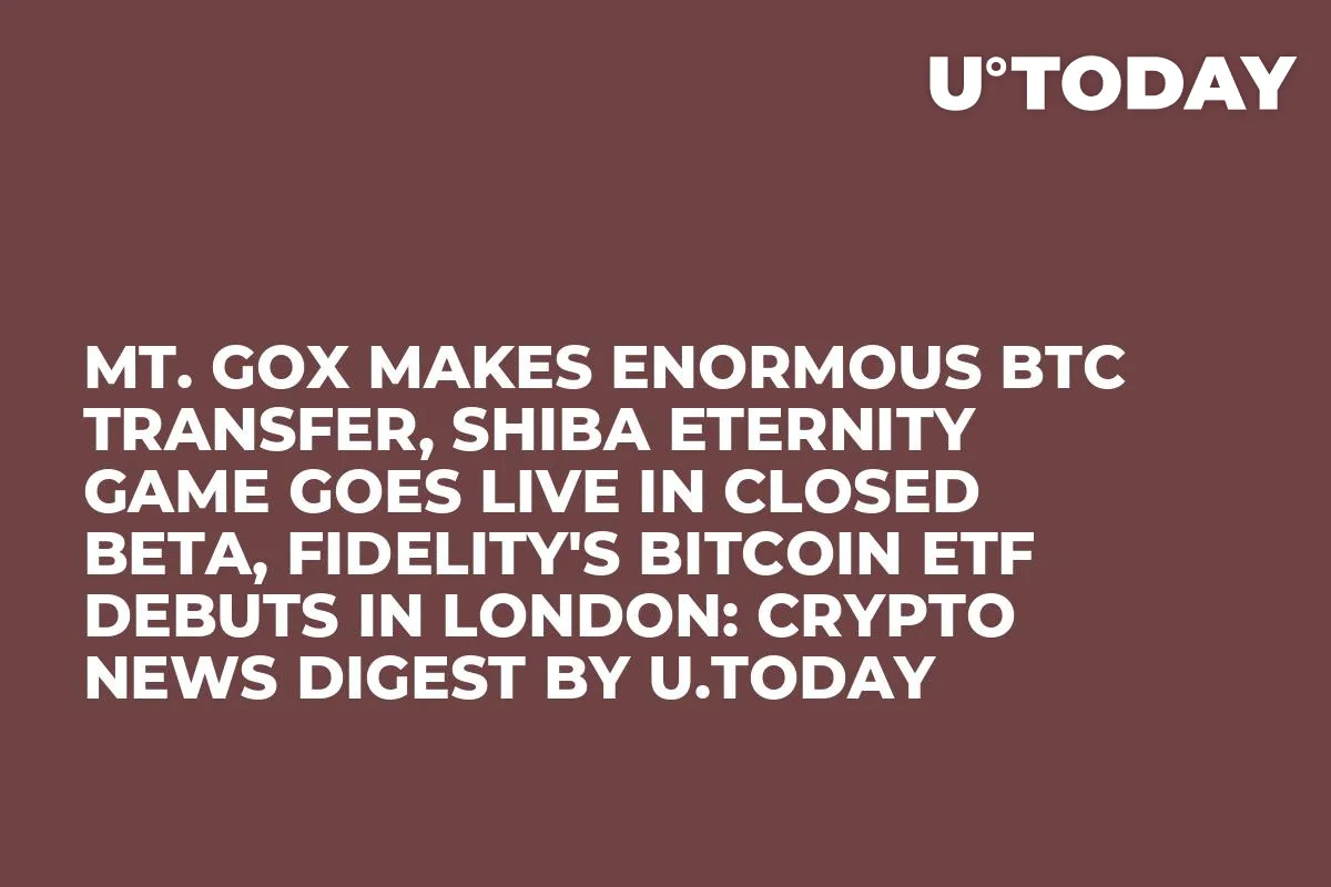 Mt. Gox Makes Enormous BTC Transfer, Shiba Eternity Game Goes Live in Closed Beta, Fidelity's Bitcoin ETF Debuts in London: Crypto News Digest by InkByte