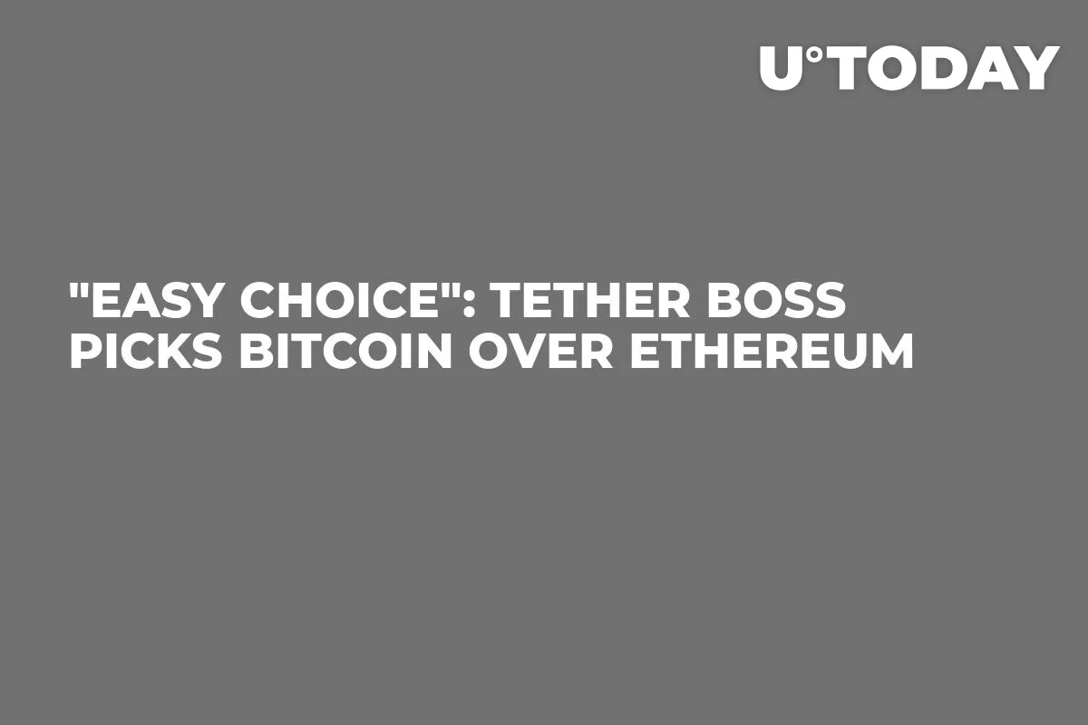 "Easy Choice": Tether Boss Picks Bitcoin Over Ethereum