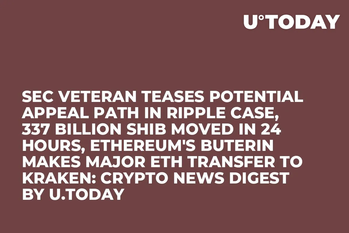 SEC Veteran Teases Potential Appeal Path in Ripple Case, 337 Billion SHIB Moved in 24 Hours, Ethereum's Buterin Makes Major ETH Transfer to Kraken: Crypto News Digest by InkByte